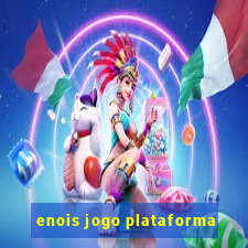 enois jogo plataforma